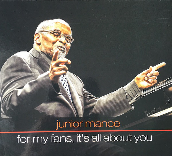 JUNIOR MANCE - For My Fans, It's All About You cover 