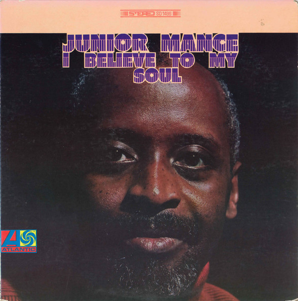 JUNIOR MANCE - I Believe to My Soul cover 
