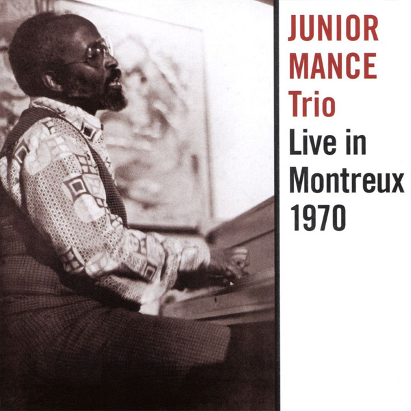 JUNIOR MANCE - Junior Mance Trio ‎: Live In Montreux 1970 cover 