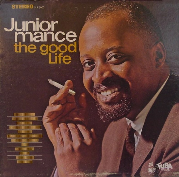 JUNIOR MANCE - The Good Life cover 