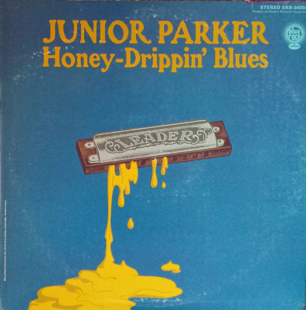 JUNIOR PARKER - Honey-Drippin' Blues cover 