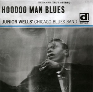 JUNIOR WELLS - Junior Wells' Chicago Blues Band : Hoodoo Man Blues cover 