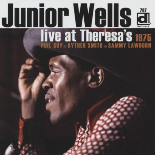JUNIOR WELLS - Live At Theresa's 1975 cover 