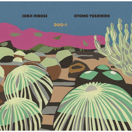 JUNJI HIROSE - Junji HIrose / Otomo Yoshihide : Duo-1 cover 