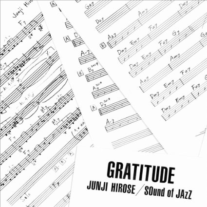 JUNJI HIROSE - SOund of JAzZ : Gratitude cover 