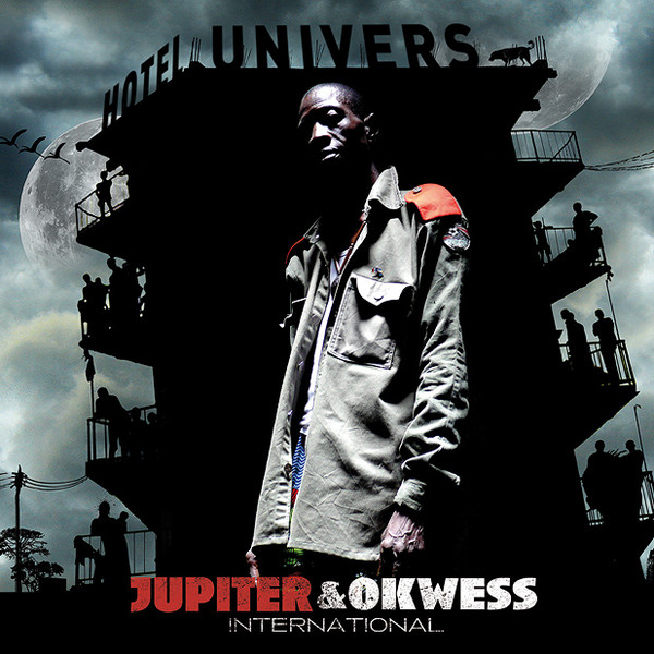 JUPITER & OKWESS - Jupiter & Okwess International : Hotel Univers cover 