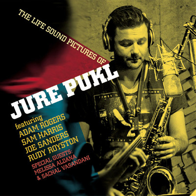 JURE PUKL - The Life Sound Pictures Of Jure Pukl cover 