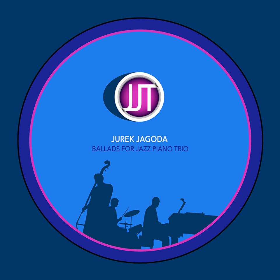 JUREK JAGODA - Ballads for Jazz Piano Trio cover 