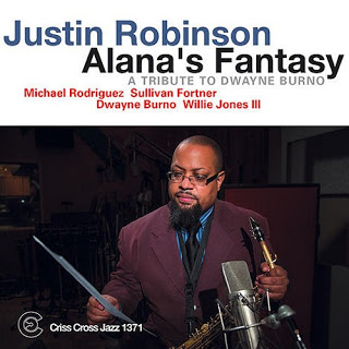 JUSTIN ROBINSON - Alana's Fantasy: A Tribute To Dwayne Burno cover 