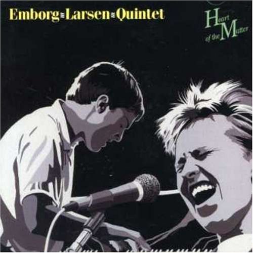 JØRGEN EMBORG - Emborg/Larsen Quintet : Heart Of The Matter cover 