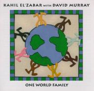 KAHIL EL'ZABAR - One World Family (with David Murray) cover 