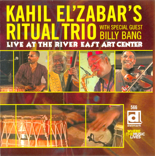KAHIL EL'ZABAR - Ritual Trio  : Live At The River East Art Center (With Special Guest Billy Bang) cover 