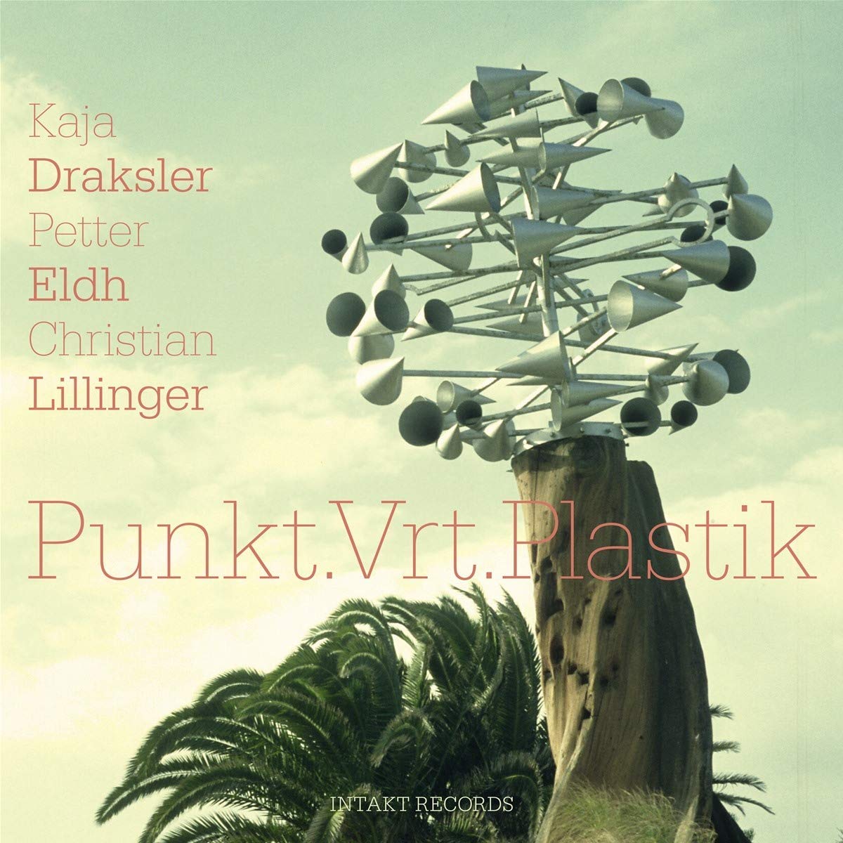 KAJA DRAKSLER - Draksler, Eldh, &amp; Lillinger : Punkt.Vrt.Plastik cover 