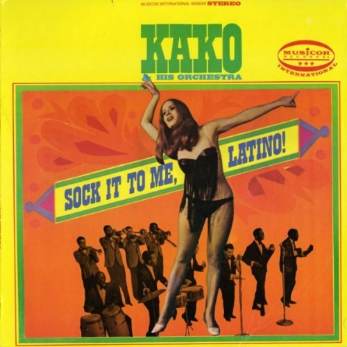 KAKO - Sock It To Me, Latino! cover 