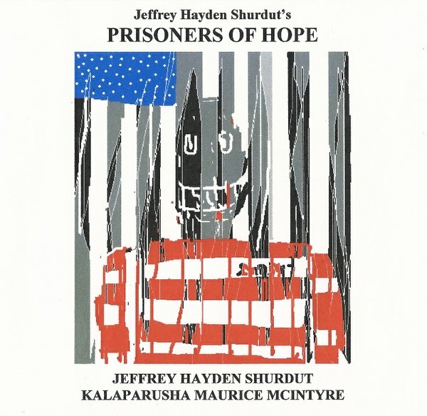KALAPARUSHA MAURICE MCINTYRE - Prisoners Of Hope cover 
