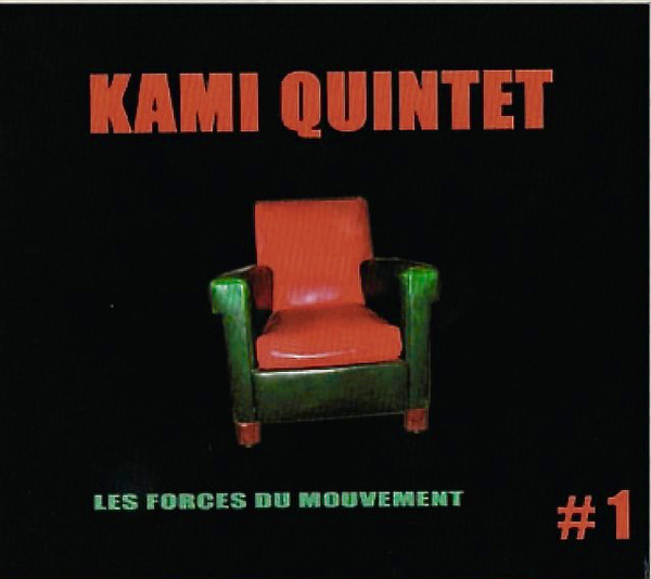 KAMI QUINTET / OCTET - Kami Quintet #1 ‎: Les Forces Du Mouvement cover 
