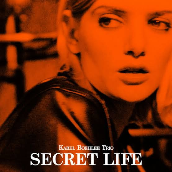 KAREL BOEHLEE - Secret Life cover 