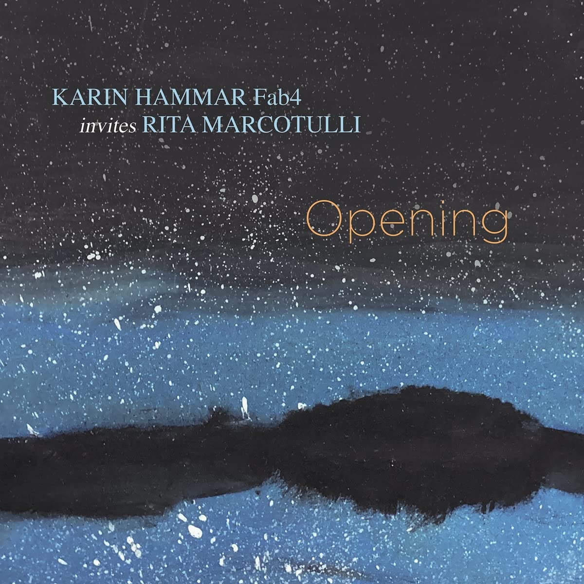 KARIN HAMMAR - Karin Hammar Fab4 invites Rita Marcotulli : Opening cover 