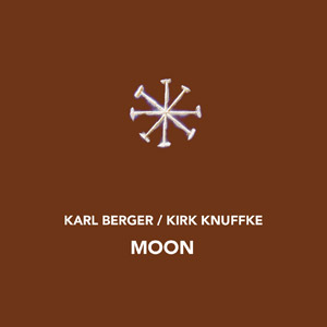 KARL BERGER - Karl Berger / Kirk Knuffke : Moon cover 