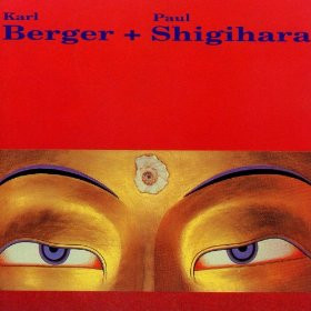 KARL BERGER - Karl Berger + Paul Shigihara cover 