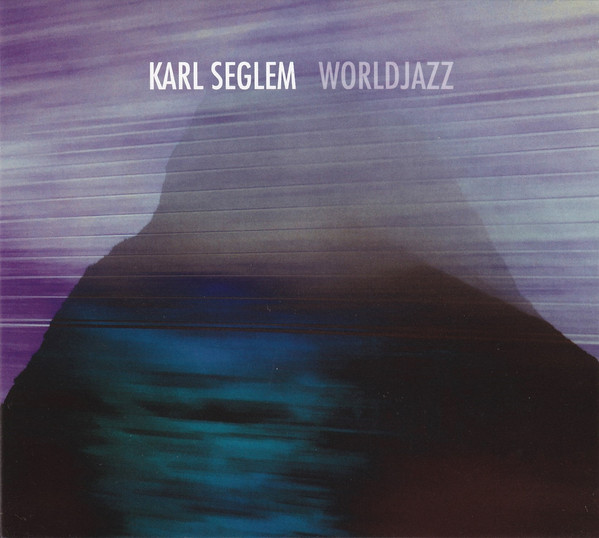 KARL SEGLEM - WorldJazz cover 