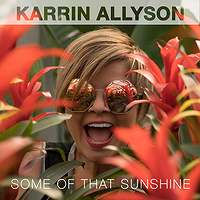 KARRIN ALLYSON - Some of That Sunshine cover 