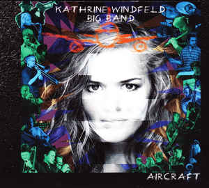 KATHRINE WINDFELD - Kathrine Windfeld Big Band ‎: Aircraft cover 