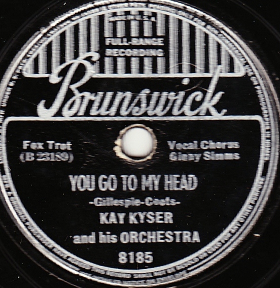 KAY KYSER - You Go To My Head / Small Fry cover 