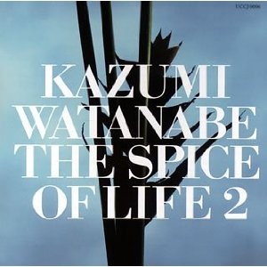 KAZUMI WATANABE - The Spice of Life 2 (aka The Spice of Life Too) cover 