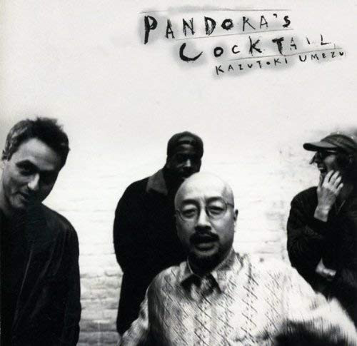 KAZUTOKI UMEZU 梅津和時 - Pandora's Cocktail cover 
