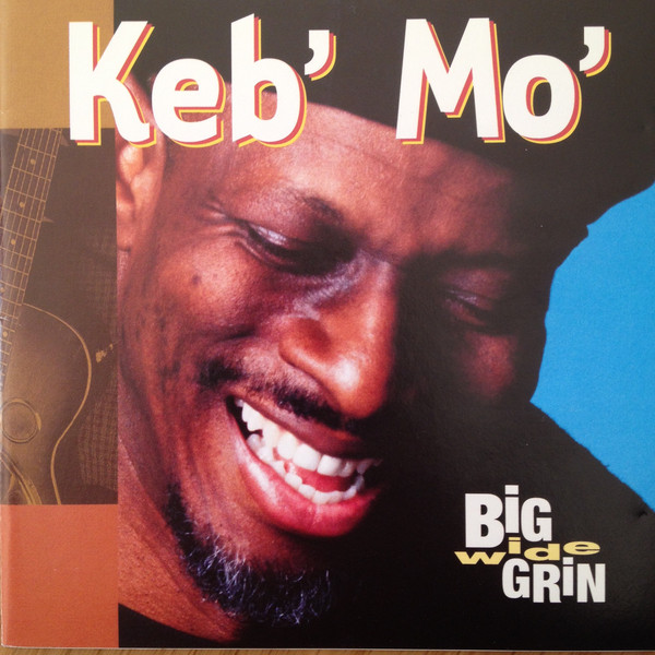 KEB' MO' - Big Wide Grin cover 