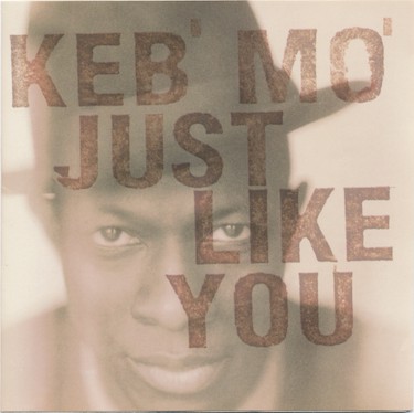 KEB' MO' - Just Like You cover 