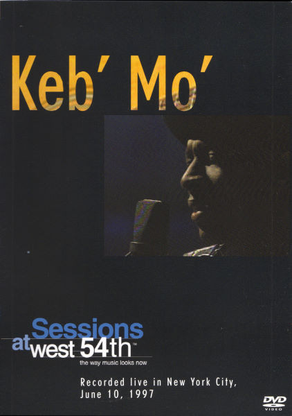 KEB' MO' - Sessions At West 54th - The Way The Music Looks Now cover 