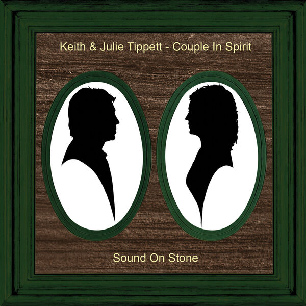 KEITH AND JULIE TIPPETT - Couple in Spirit : Sound on Stone cover 