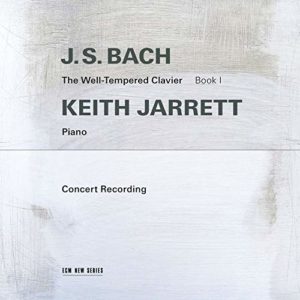 KEITH JARRETT - J.S. Bach : The Well-Tempered Clavier, Book I (Concert Recording) cover 