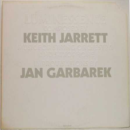 KEITH JARRETT - Luminessence (with Jan Garbarek) cover 