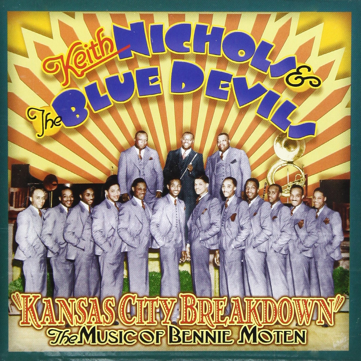 KEITH NICHOLS - Keith Nichols & The Blue Devils : Kansas City Breakdown (The Music of Bennie Moten) cover 