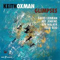 KEITH OXMAN - Glimpses cover 