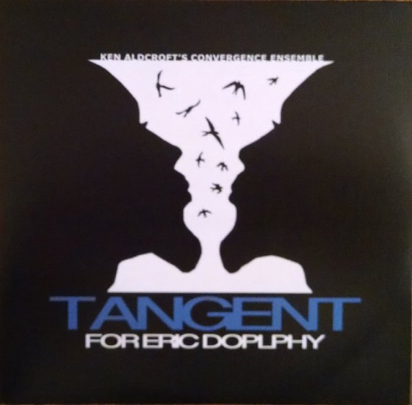 KEN ALDCROFT - Tangent For Eric Dolpy cover 