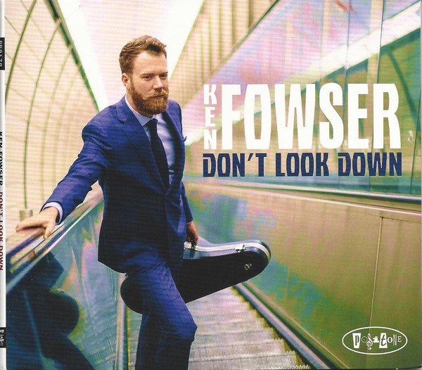KEN FOWSER - Don't Look Down cover 