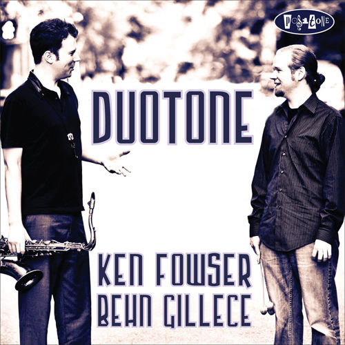 KEN FOWSER - Ken Fowser, Behn Gillece : Duotone cover 