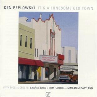KEN PEPLOWSKI - It's a Lonesome Old Town cover 