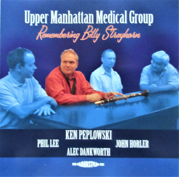 KEN PEPLOWSKI - Ken Peplowski, Phil Lee, John Horler, Alec Dankworth : Upper Manhattan Medical Group (Remembering Billy Strayhorn) cover 