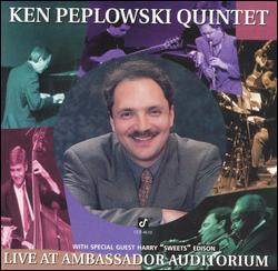 KEN PEPLOWSKI - Live at Ambassador Auditorium (with Harry “Sweets” Edison) cover 