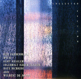 KEN VANDERMARK - Collected Fiction cover 