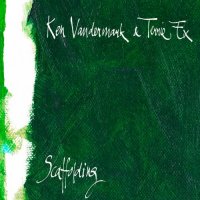 KEN VANDERMARK - Ken Vandermark & Terrie Ex : Scaffolding cover 