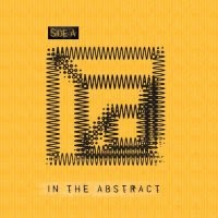 KEN VANDERMARK - Ken Vandermark, Håvard Wiik, Chad Taylor : Side A - In The Abstract cover 