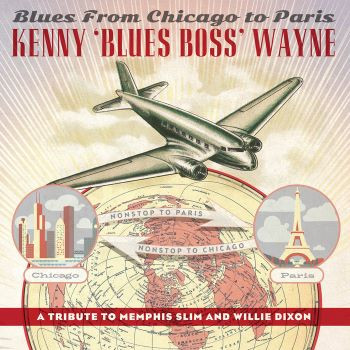 KENNY “BLUES BOSS” WAYNE - Blues From Chicago To Paris cover 