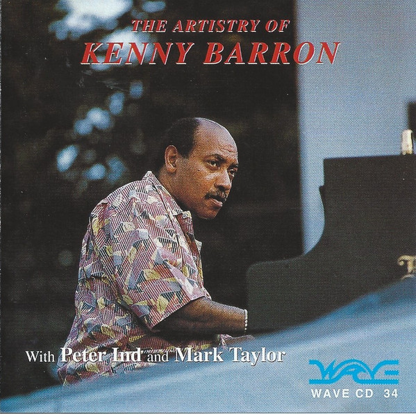 KENNY BARRON - Kenny Barron With Peter Ind & Mark Taylor : The Artistry Of Kenny Barron cover 
