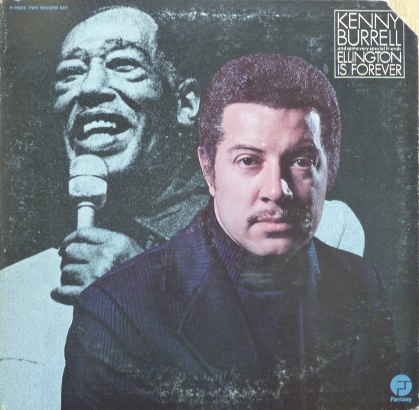 KENNY BURRELL - Ellington Is Forever (aka Ellington Is Forever, Volume 1) cover 